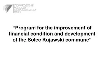 Program for the improvement of financial condition and development of the Solec Kujawski commune