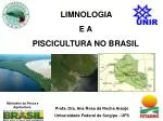 LIMNOLOGIA E A PISCICULTURA NO BRASIL