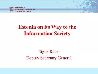 Estonia on its Way to the Information Society