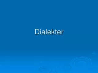 PPT - Norske Dialekter PowerPoint Presentation, Free Download - ID:2115526