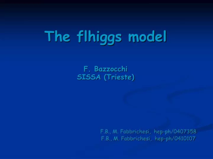 the flhiggs model f bazzocchi sissa trieste