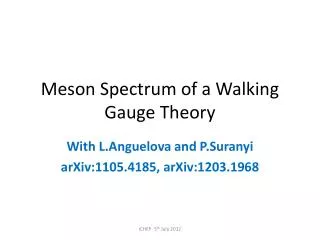 Meson Spectrum of a Walking Gauge Theory