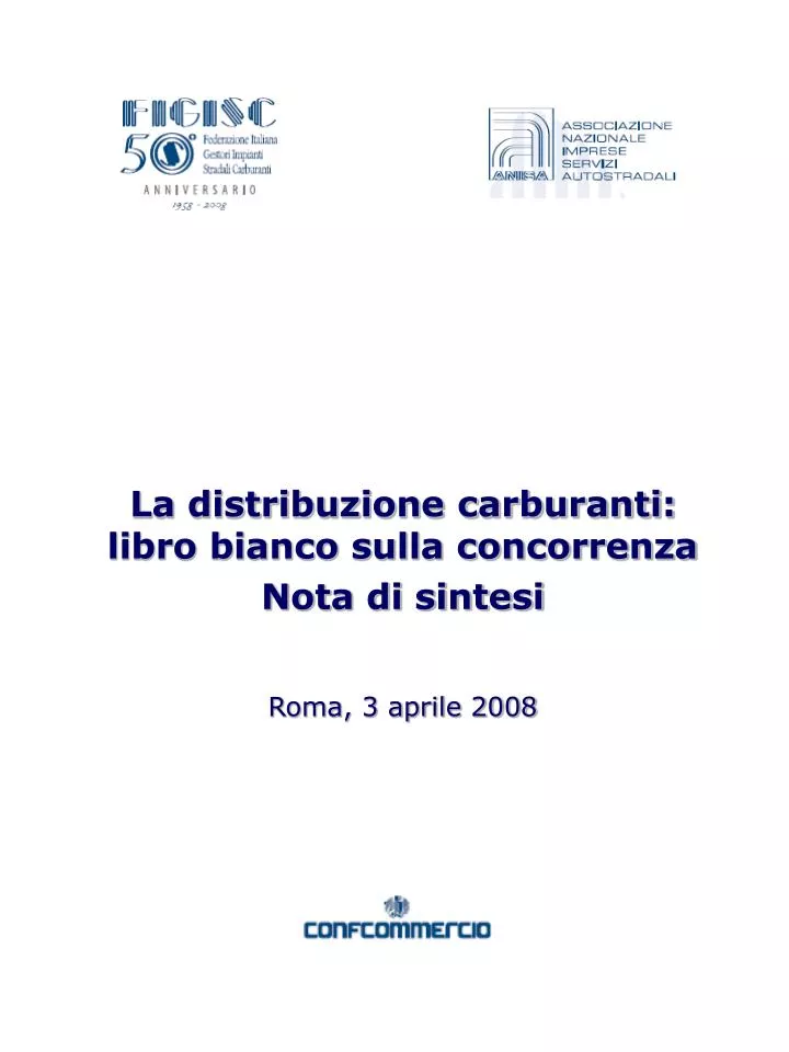 la distribuzione carburanti libro bianco sulla concorrenza nota di sintesi roma 3 aprile 2008