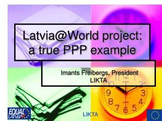 Latvia@World project: a true PPP example