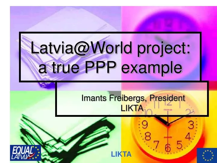latvia@world project a true ppp example