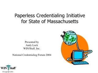 Paperless Credentialing Initiative for State of Massachusetts