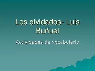 los olvidados luis bu uel