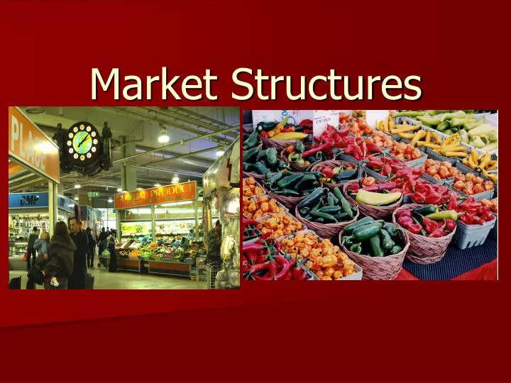 market structures