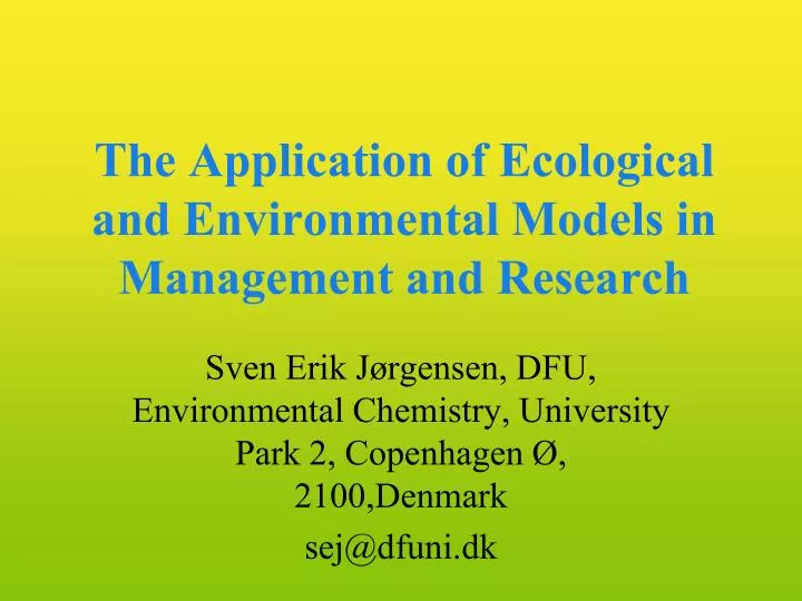 the application of ecological and environmental models in management and research