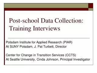 Post-school Data Collection: Training Interviews