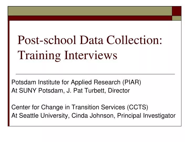 post school data collection training interviews