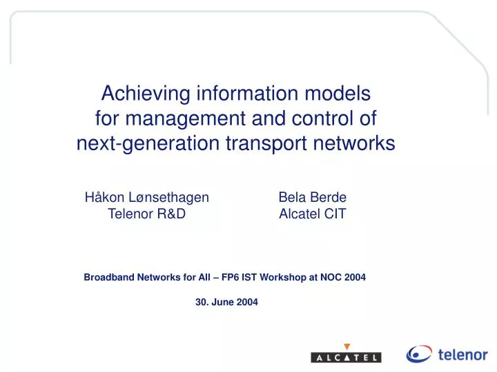 achieving information models for management and control of next generation transport networks