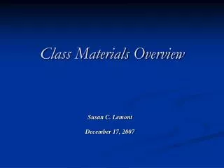 Class Materials Overview