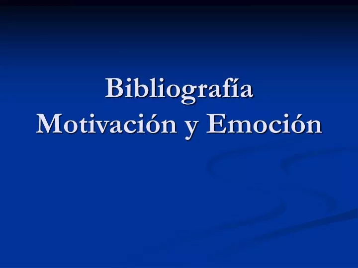 bibliograf a motivaci n y emoci n