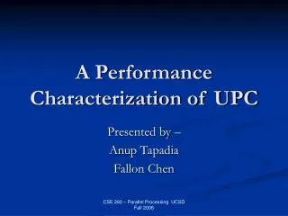 A Performance Characterization of UPC
