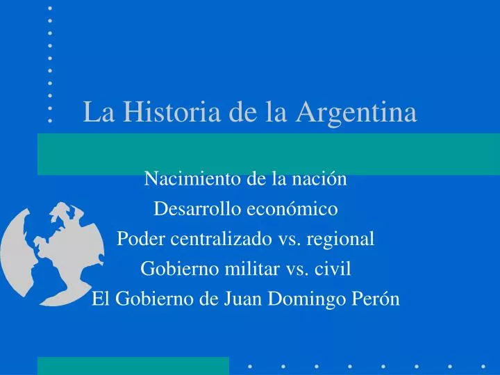 la historia de la argentina