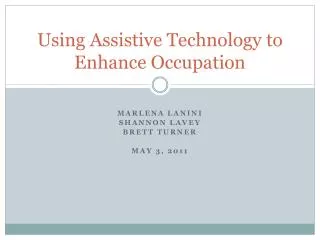 Using Assistive Technology to Enhance Occupation