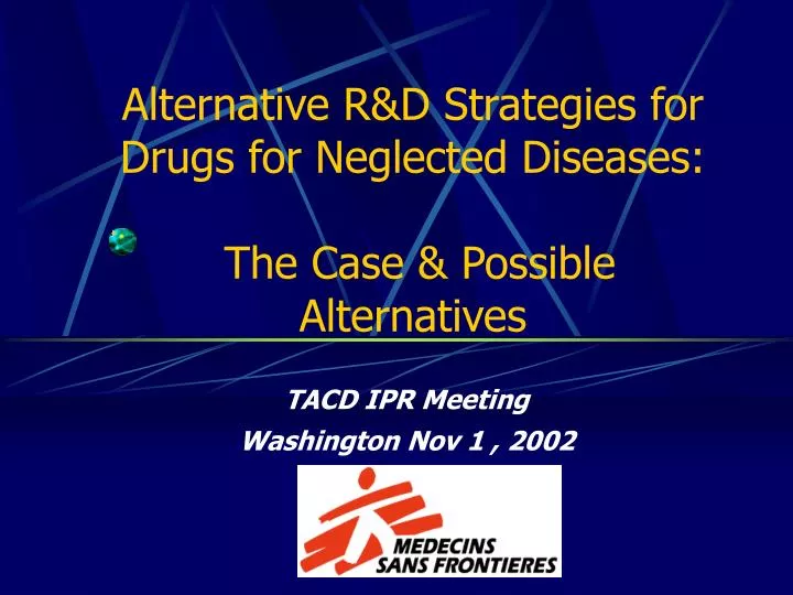 alternative r d strategies for drugs for neglected diseases the case possible alternatives