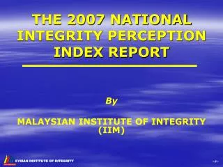 THE 2007 NATIONAL INTEGRITY PERCEPTION INDEX REPORT