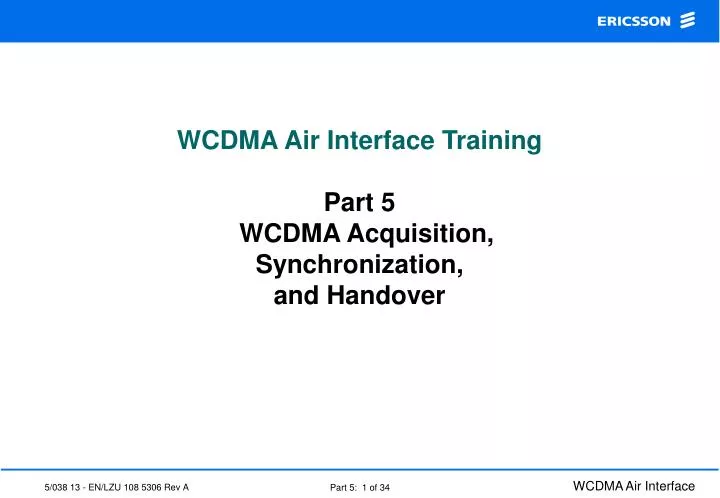 wcdma air interface training part 5 wcdma acquisition synchronization and handover