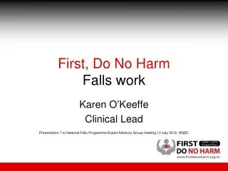 First, Do No Harm Falls work