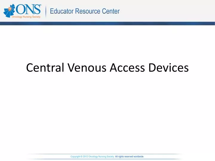 central venous access devices