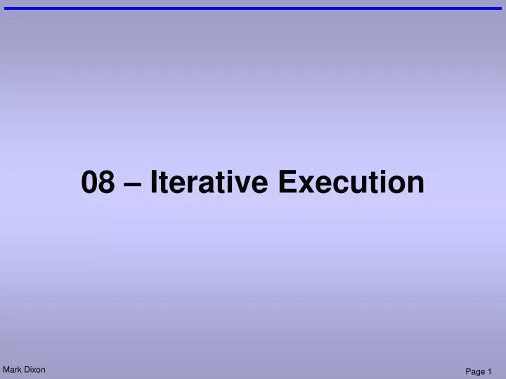 08 iterative execution