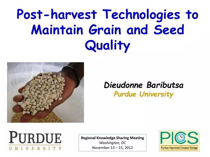 post harvest technologies to maintain grain and seed quality