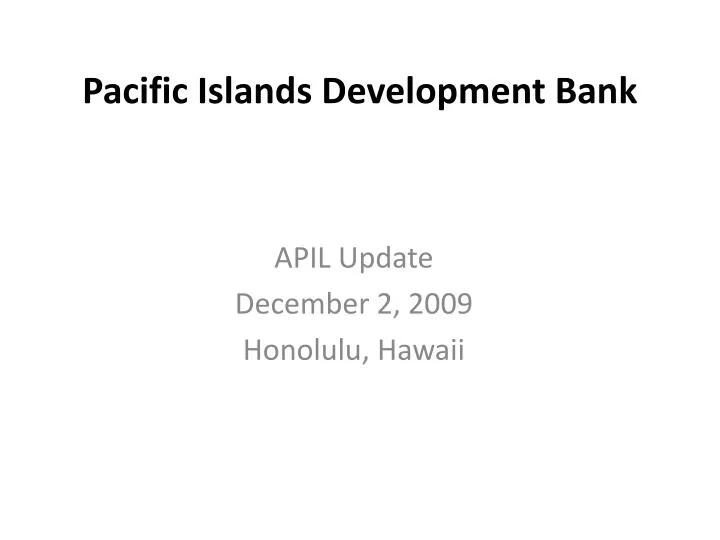 pacific islands development bank
