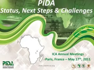 PIDA Status , Next Steps &amp; Challenges