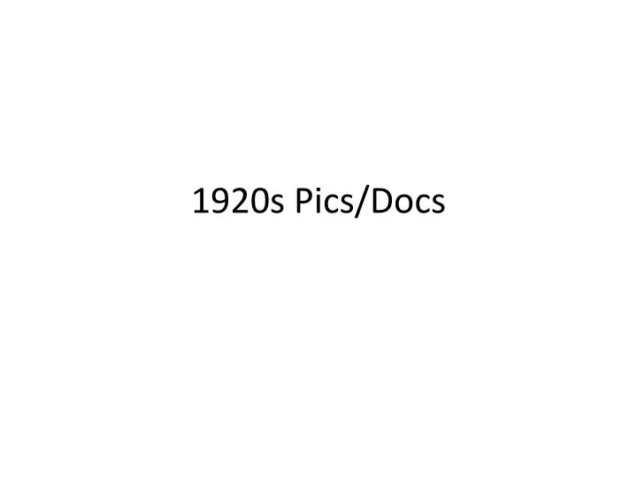 1920s pics docs