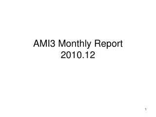 AMI3 Monthly Report 2010.12