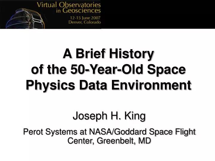 a brief history of the 50 year old space physics data environment