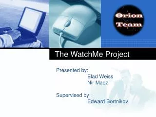 The WatchMe Project