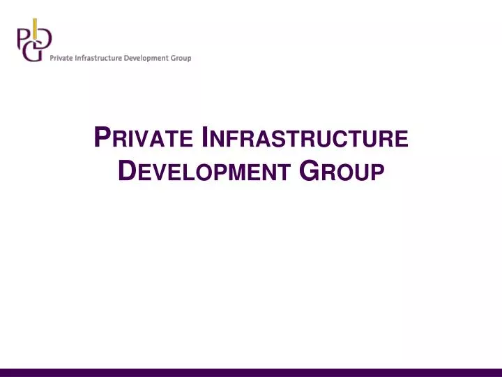 private infrastructure development group