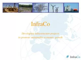 InfraCo Developing infrastructure projects to promote sustainable economic growth