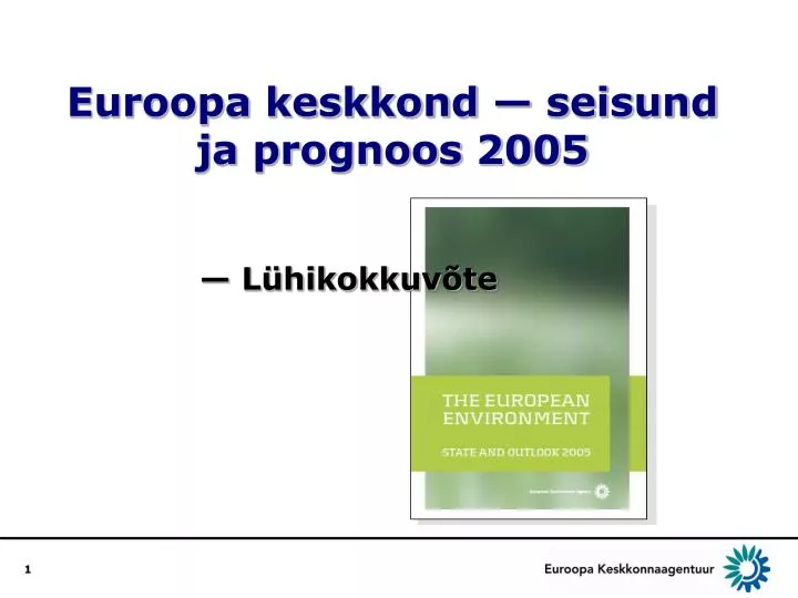 euroopa keskkond seisund ja prognoos 2005