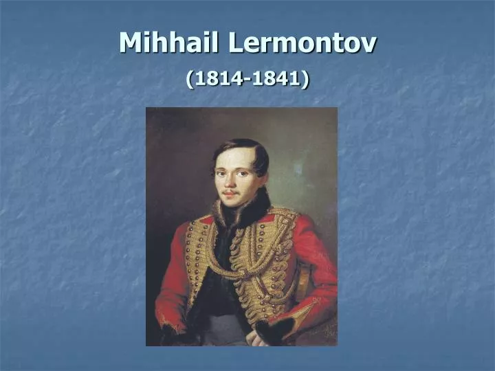 mihhail lermontov 1814 1841