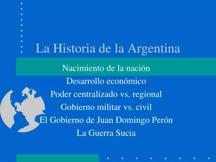la historia de la argentina