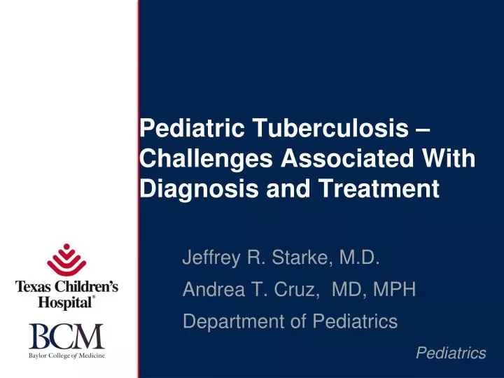 pediatric tuberculosis challenges associated with diagnosis and treatment