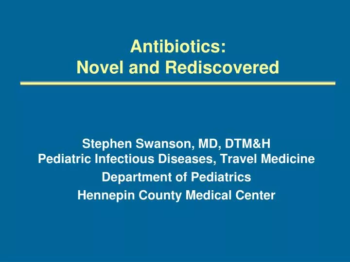 antibiotics novel and rediscovered