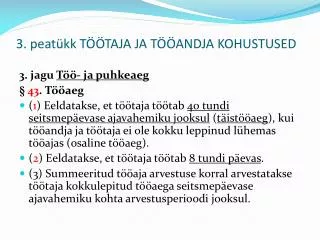 3 peat kk t taja ja t andja kohustused