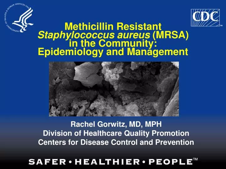 methicillin resistant staphylococcus aureus mrsa in the community epidemiology and management