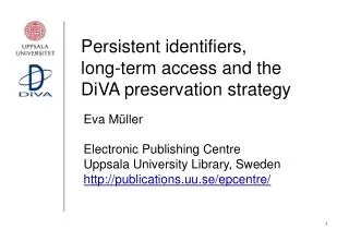 Persistent identifiers, long-term access and the DiVA preservation strategy