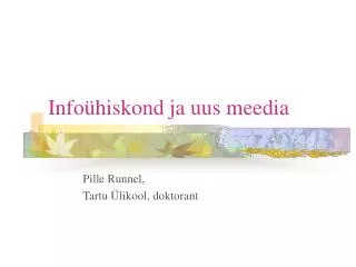 info hiskond ja uus meedia
