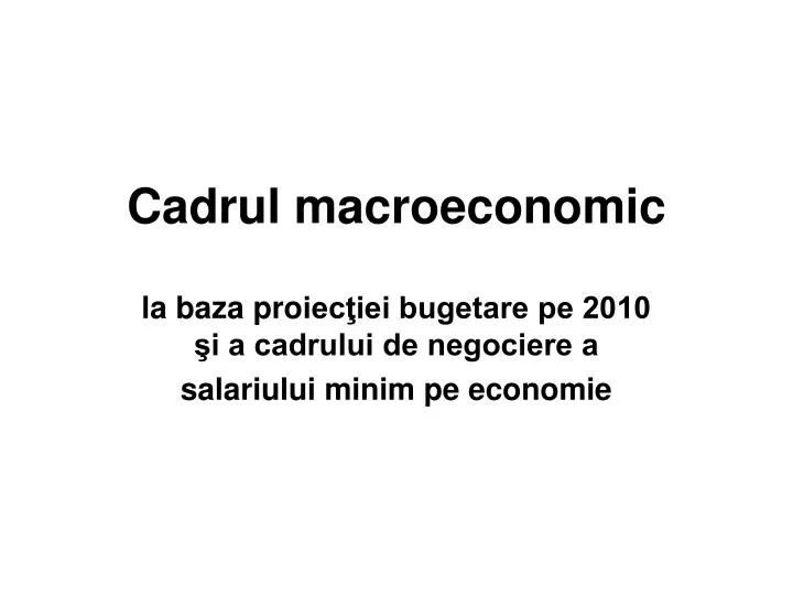 cadrul macroeconomic