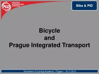 Bicycle and Prague Integrated Transport