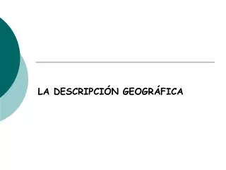 la descripci n geogr fica