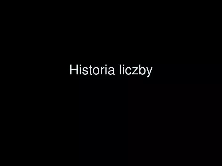 historia liczby