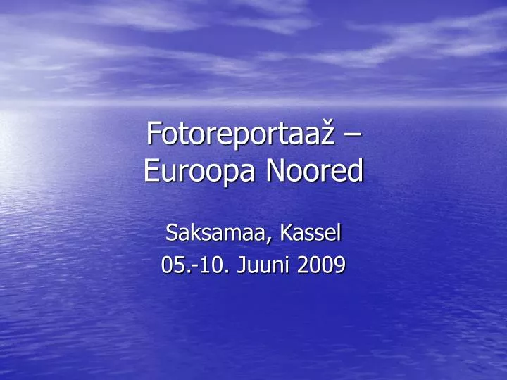 fotoreportaa euroopa noored